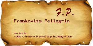 Frankovits Pellegrin névjegykártya
